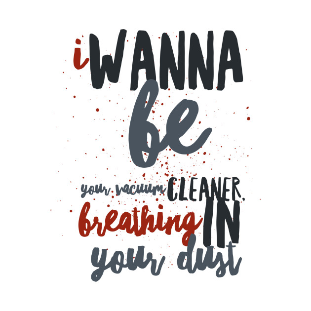 I Wanna Be Yours Arctic Monkeys T Shirt Teepublic Uk