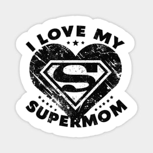 I LOVE MY SUPERMOM Magnet
