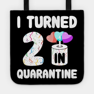 I Turned 2 In Quarantine Tote