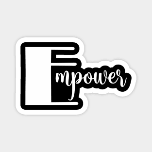 Empower Magnet