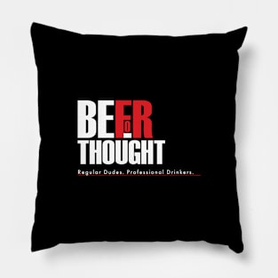 Beer for Thought Reg Dudes Pillow