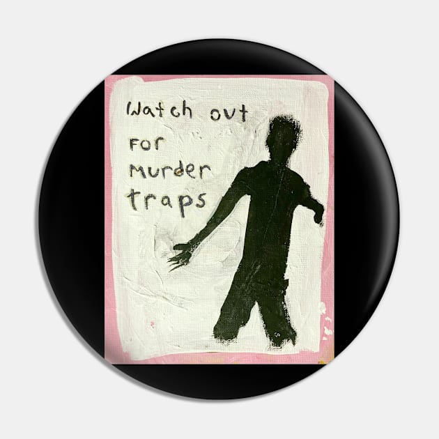 Murder Trap Pin by Morey Art