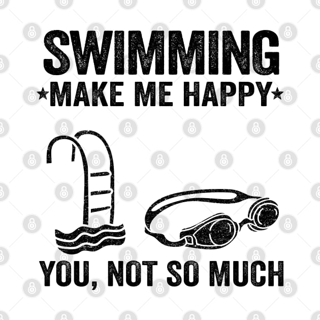 Swimming Make Me Happy Funny Swimmer Team Gift by Kuehni