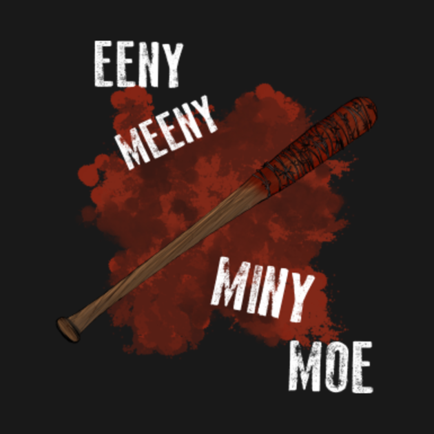 Neegan's Bat -Lucille - Eeny Meeny Miny Moe - The Walking ...