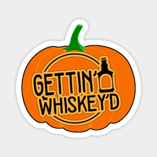 Gettin' Whiskey'D Fall Pumpkin Magnet