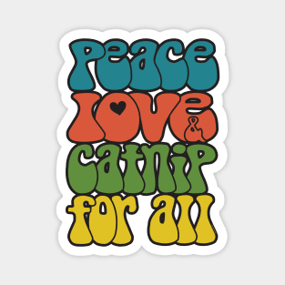 Peace, love & catnip for all Magnet