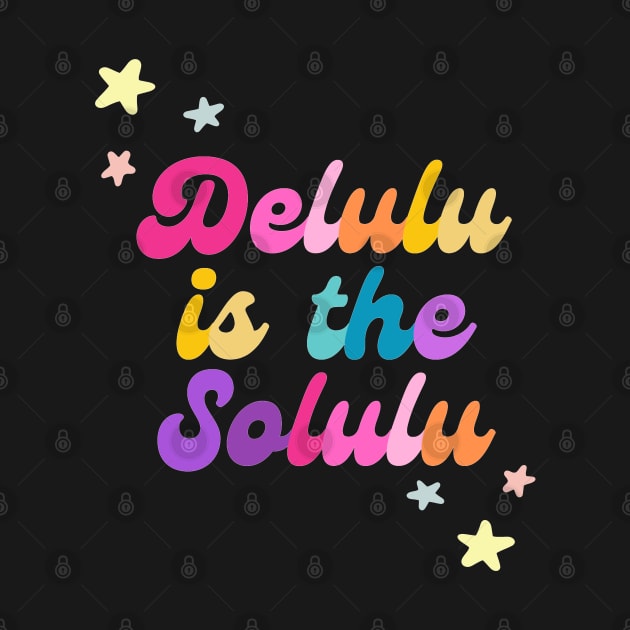 Delulu is the solulu (black) by applebubble