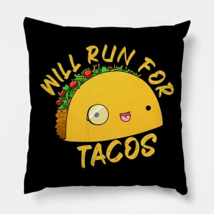 Will Run For Tacos Pillow