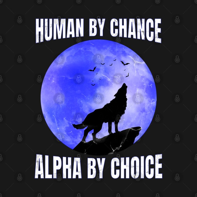 Human By Chance Alpha By Choice - Alpha Wolf Silhouette by badCasperTess
