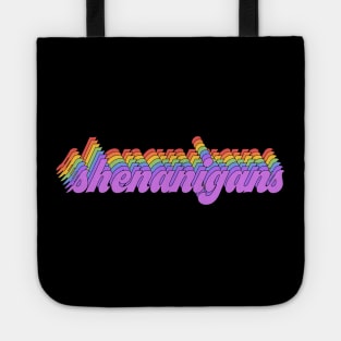 Rainbow meme: Just here for the shenanigans Tote