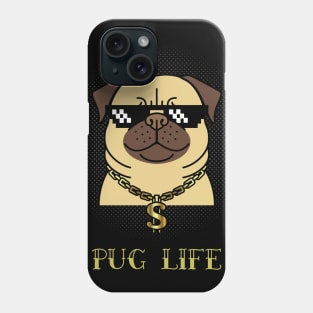 Pug Life Phone Case