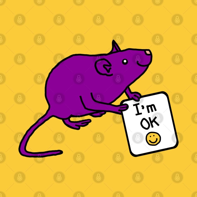 Rat Says Im OK Positivity Quote by ellenhenryart