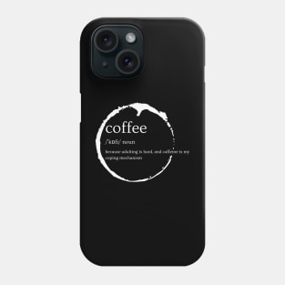 Coffee definition Phone Case