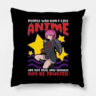 Cute People Who Don't Like Anime Aren't Real Pillow