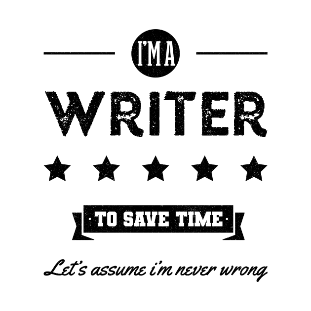 I am Writer - Writer Job Gift Funny by Diogo Calheiros