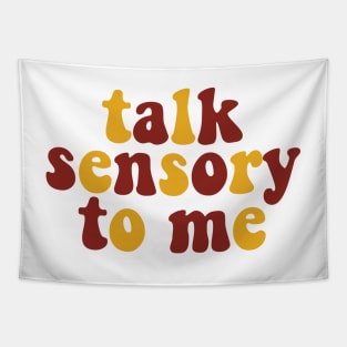 talk Sensory to me Tapestry