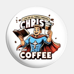 Superhero Faith and Caffeine Boost - "I Can Do All Things through Christ and Coffee." Pin