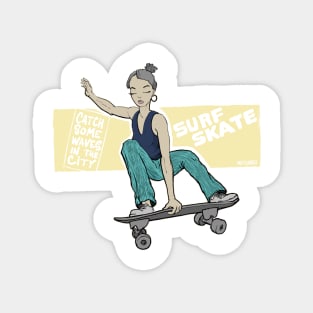 Surfskate - catch some waves in the city Magnet