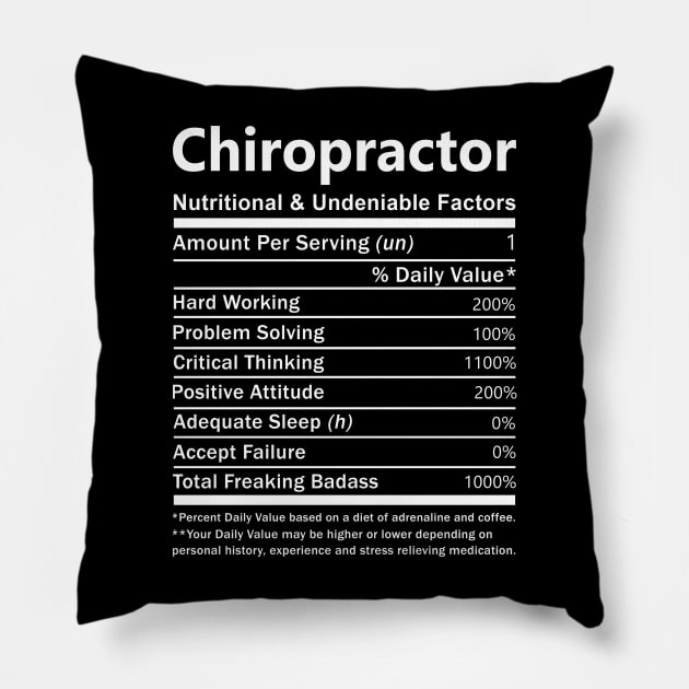Chiropractor - Nutritional And Undeniable Factors Pillow by connieramonaa