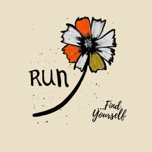 Run...Find Yourself T-Shirt