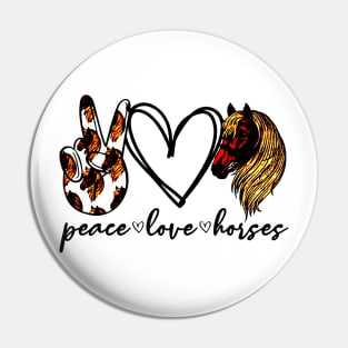 Peace Love Horses Pin