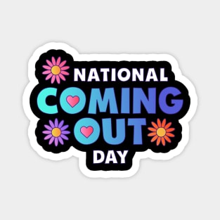 National Coming Out Day Pride LGBTQ Magnet