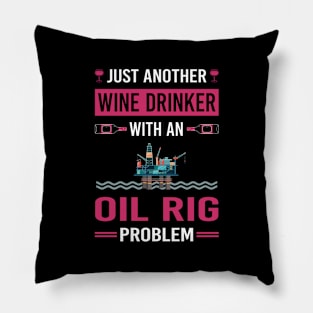 Wine Drinker Oil Rig Roughneck Offshore Platform Drilling Pillow