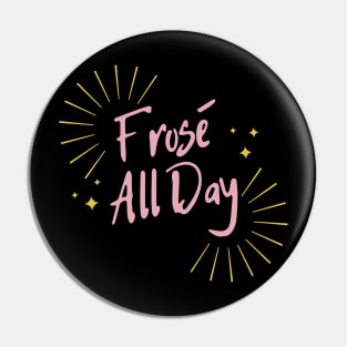 Frosé All Day Pin