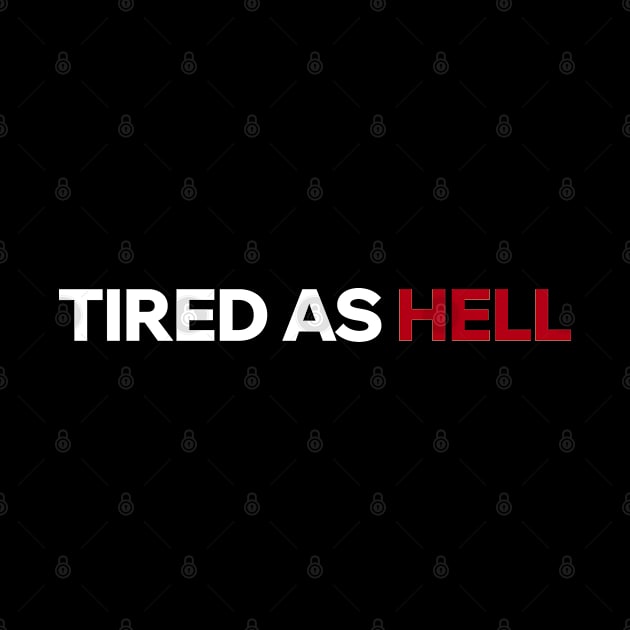 Tired as Hell by Aome Art