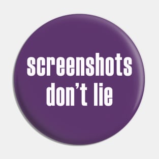 Screenshots Don't Lie, Receipts Pin