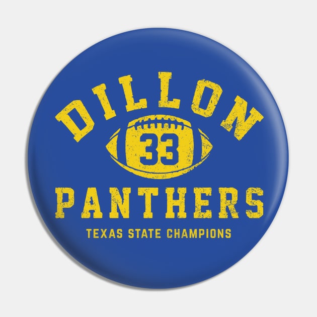 Dillon Panthers #33 Texas State Champions Pin by BodinStreet