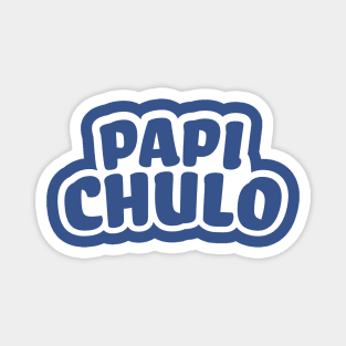 Papi Chulo Magnet