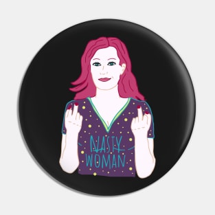 nasty woman Pin