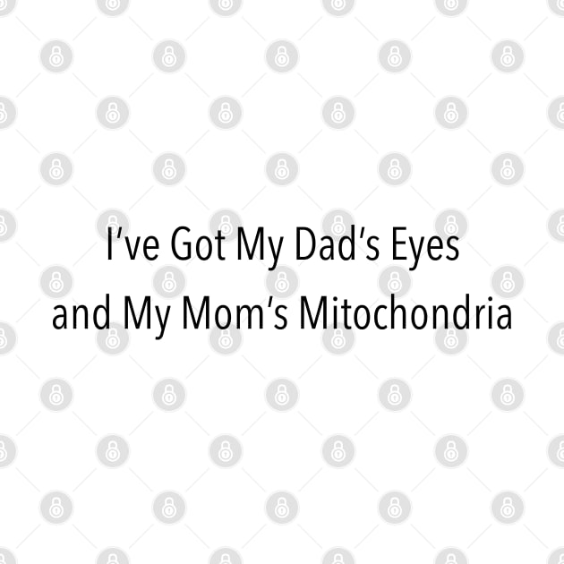 My mom's mitochondria, Black by otterglot