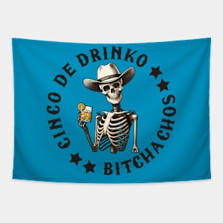 Cinco de Drinko Bitchachos | Funny Cinco de Mayo Tapestry