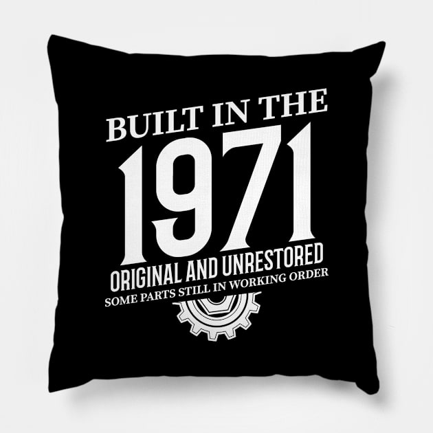 Built In The 1971 Pillow by Stay Weird