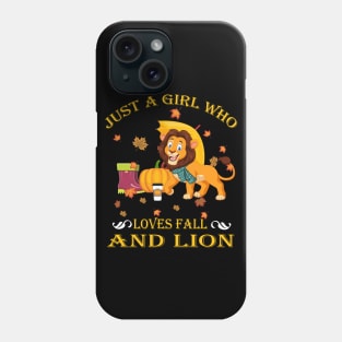 Just A Girl Who Loves Fall & Lion Funny Thanksgiving Gift Phone Case