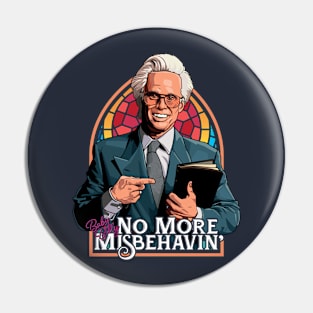 Baby Billy No More Misbehavin Pin