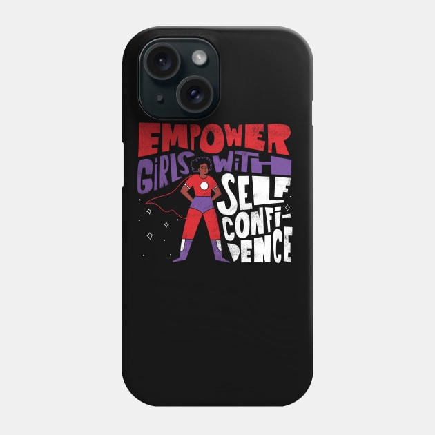 Empower Girls Phone Case by grrrenadine