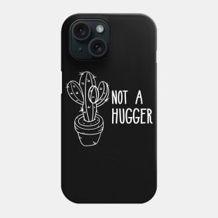 Not a hugger Introvert , Cactus shirt Phone Case