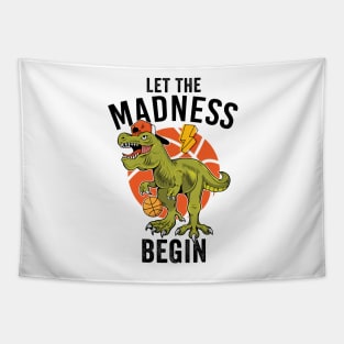 Let The Madness Begin Basketball Tapestry