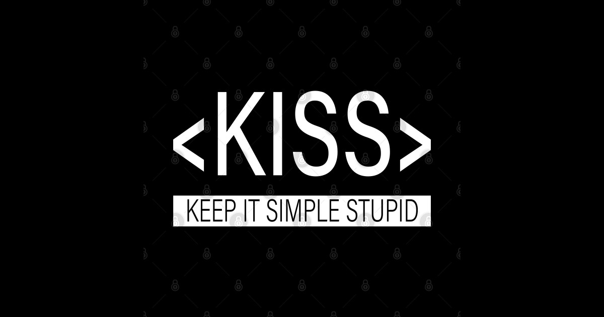 Keep It Simple Stupid Kiss Principle Programming Sticker Teepublic