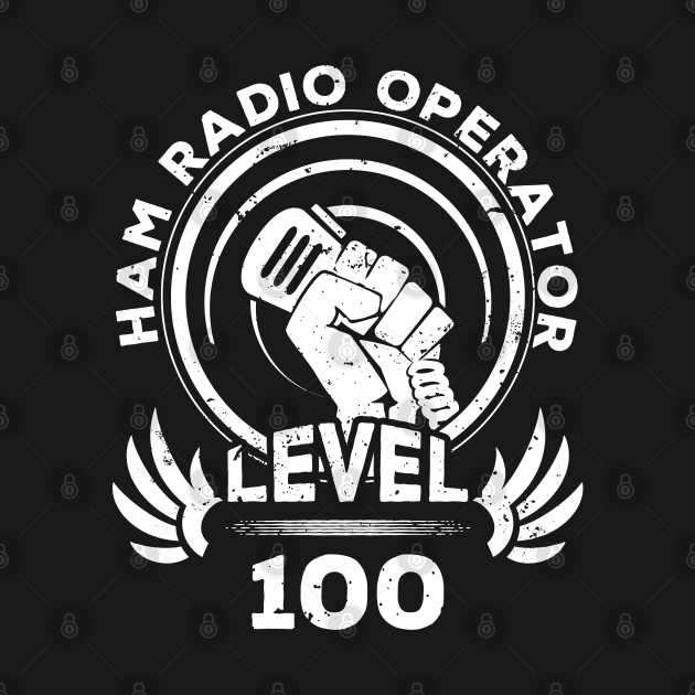 Level 100 Ham Radio Operator Gift by atomguy