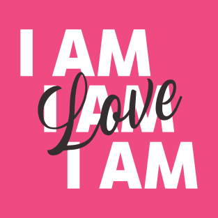 I am Love | Law of Attraction T-Shirt