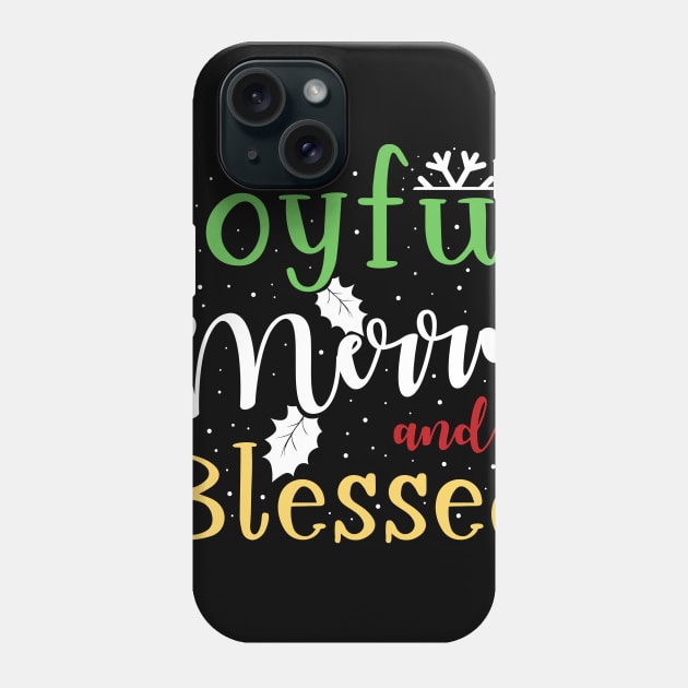 Joyful, Merry and Blessed Phone Case by Skylane