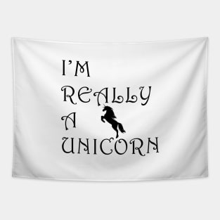 I'm really a unicorn Tapestry