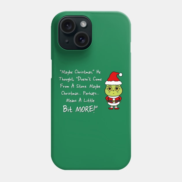 Grinchmas Grouch Quote! (Cartoon Version) Phone Case by bluevolcanoshop@gmail.com