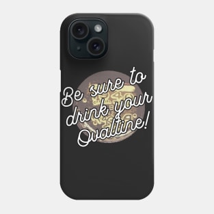 A Christmas Story Inspired Be Sure To Drink Your Ovaltine Phone Case