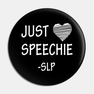 Just Speechie Pin