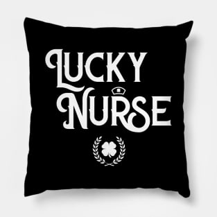 Nurse St Patrick's Day Irish Lucky Nurse Pillow